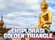 Eksplorasi Golden Triangle, Budaya Tiga Negara Super Amazing